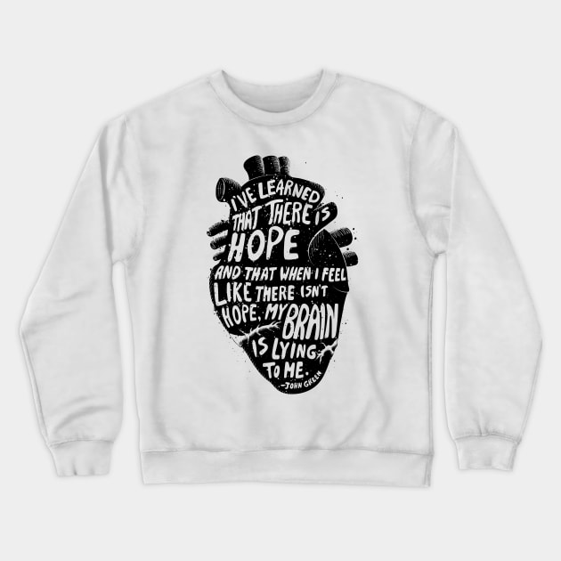 There is Hope Crewneck Sweatshirt by Siro.jpg